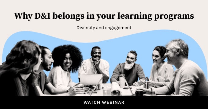 Why D&I needs to be a part of your learning programs Webinar